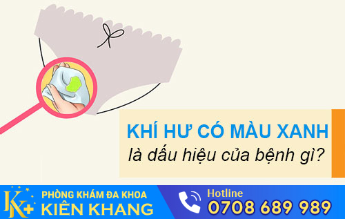 Khí Hư Có Màu Xanh Là Dấu Hiệu Của Bệnh Gì?